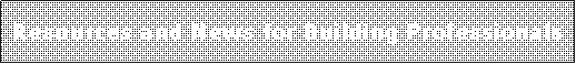 Text Box: Resources and News for Building Professionals